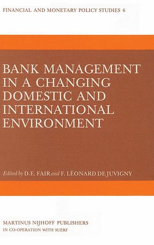 Bank Management in a Changing Domestic and International Environment: The Challenges of the Eighties