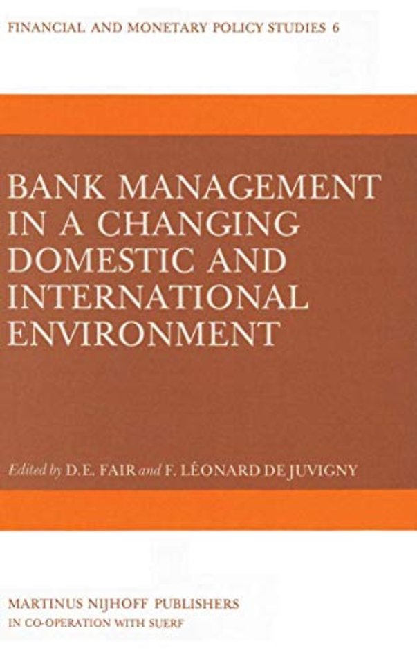 Bank Management in a Changing Domestic and International Environment: The Challenges of the Eighties
