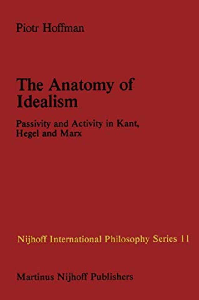 The Anatomy of Idealism