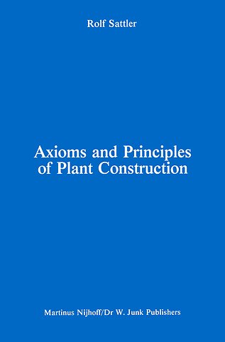 Axioms and Principles of Plant Construction