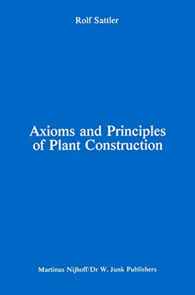 Axioms and Principles of Plant Construction