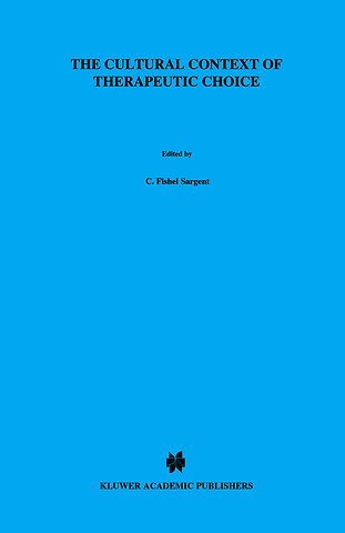 The Cultural Context of Therapeutic Choice