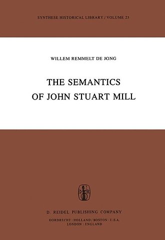 The Semantics of John Stuart Mill