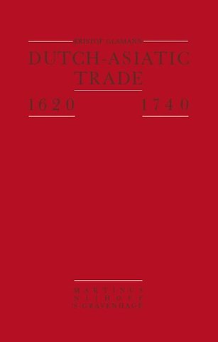 Dutch-Asiatic Trade 1620 – 1740