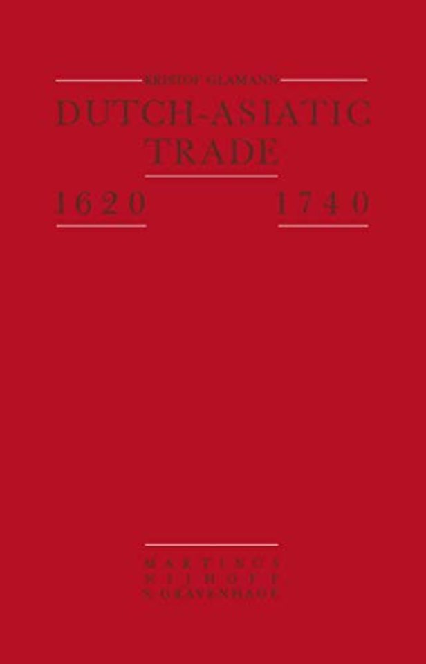 Dutch-Asiatic Trade 1620 – 1740