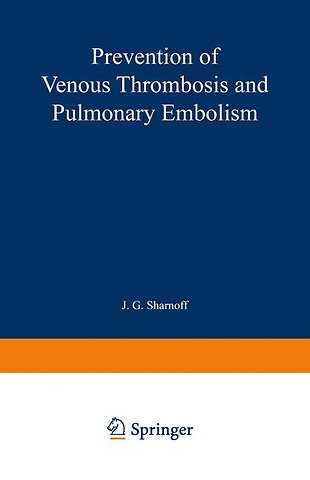 Prevention of Venous Thrombosis and Pulmonary Embolism