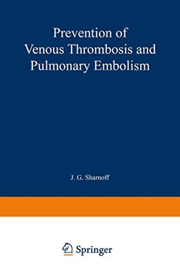 Prevention of Venous Thrombosis and Pulmonary Embolism