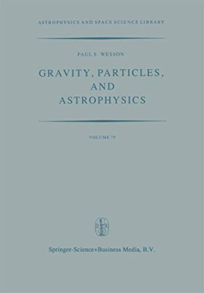 Gravity, Particles, and Astrophysics