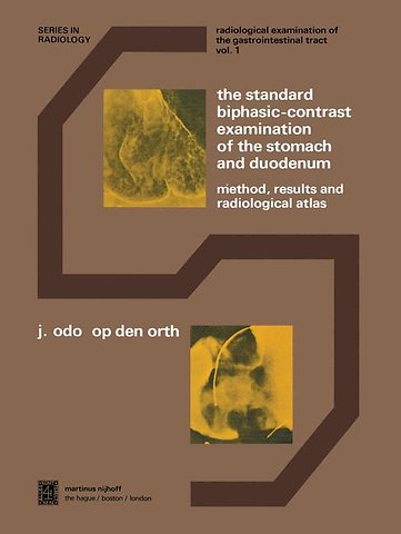 The Standard Biphasic-Contrast Examination of the Stomach and Duodenum
