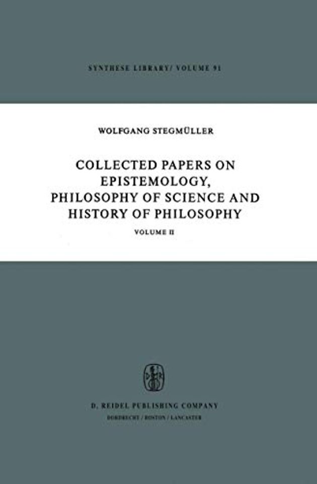 Collected Papers on Epistemology, Philosophy of Science and History of Philosophy