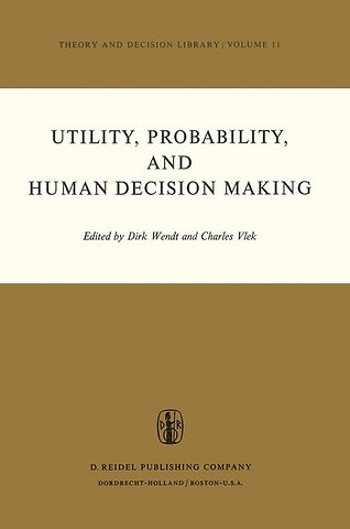 Utility, Probability, and Human Decision Making