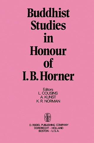 Buddhist Studies in Honour of I.B. Horner
