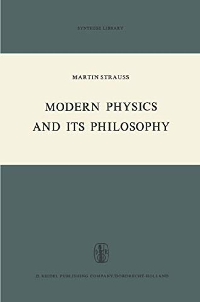 Modern Physics and its Philosophy