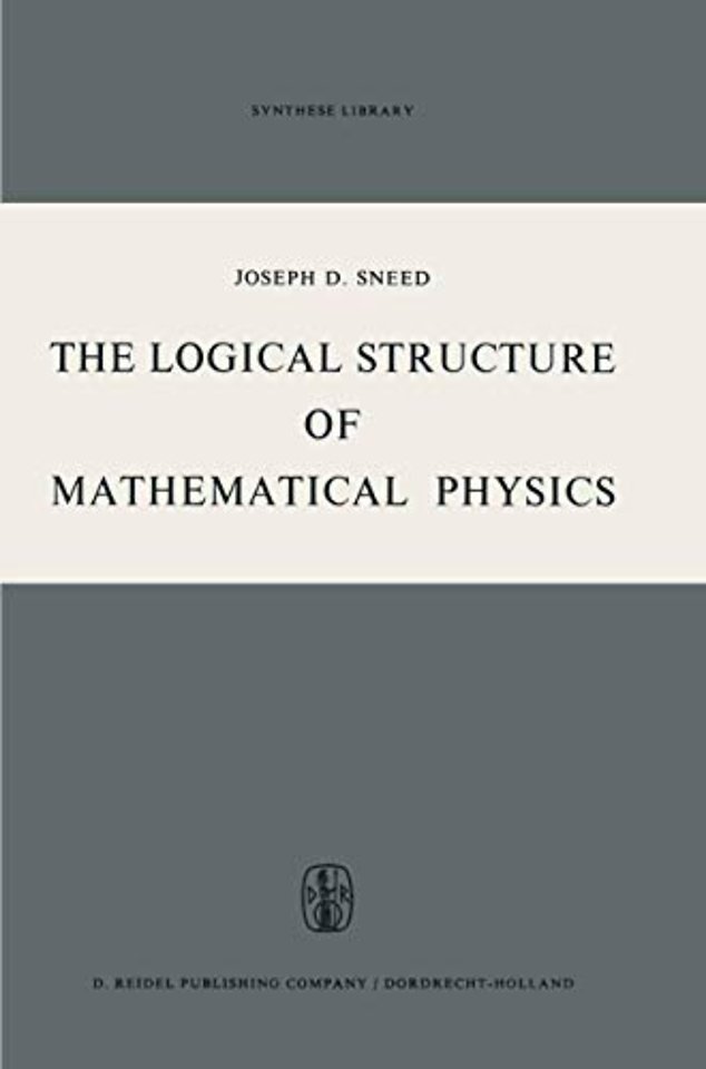 The Logical Structure of Mathematical Physics