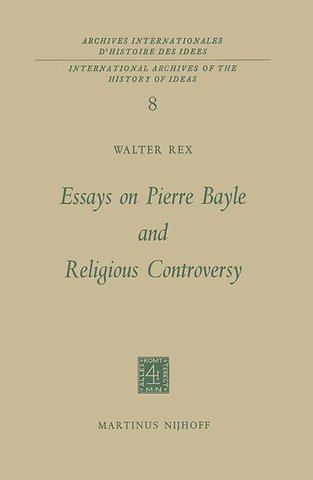 Essays on Pierre Bayle and Religious Controversy
