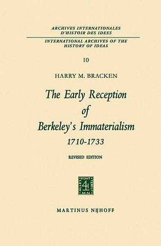 The Early Reception of Berkeley’s Immaterialism 1710–1733