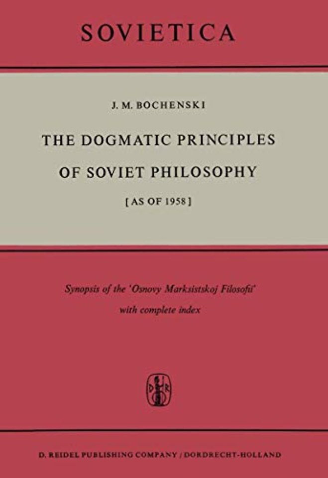 The Dogmatic Principles of Soviet Philosophy [as of 1958]