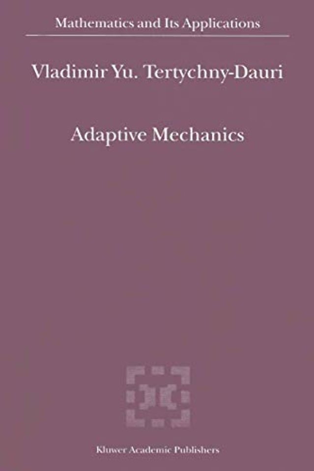 Adaptive Mechanics