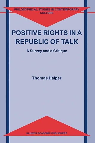 Positive Rights in a Republic of Talk