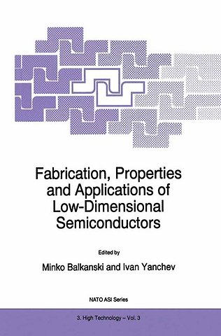 Fabrication, Properties and Applications of Low-Dimensional Semiconductors