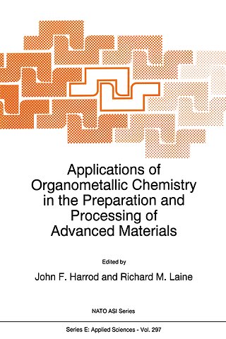 Applications of Organometallic Chemistry in the Preparation and Processing of Advanced Materials