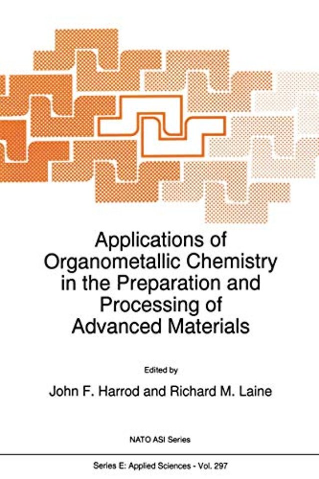 Applications of Organometallic Chemistry in the Preparation and Processing of Advanced Materials