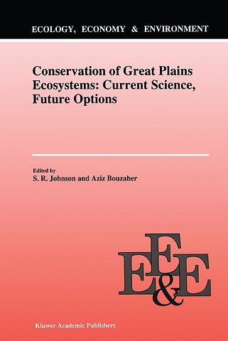 Conservation of Great Plains Ecosystems: Current Science, Future Options