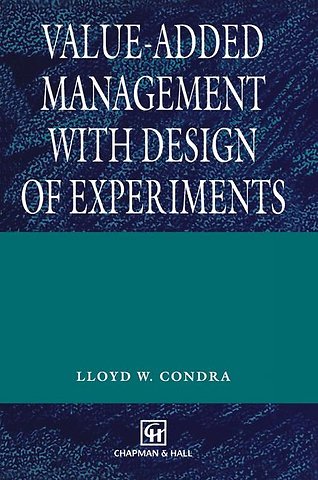 Value-added Management with Design of Experiments