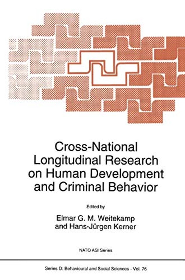 Cross-National Longitudinal Research on Human Development and Criminal Behavior