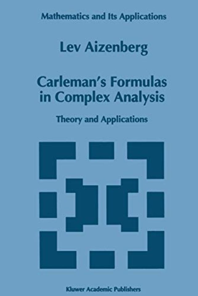 Carleman’s Formulas in Complex Analysis