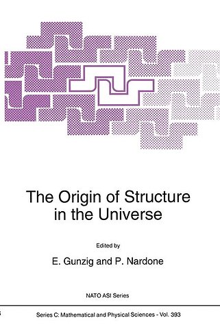 The Origin of Structure in the Universe