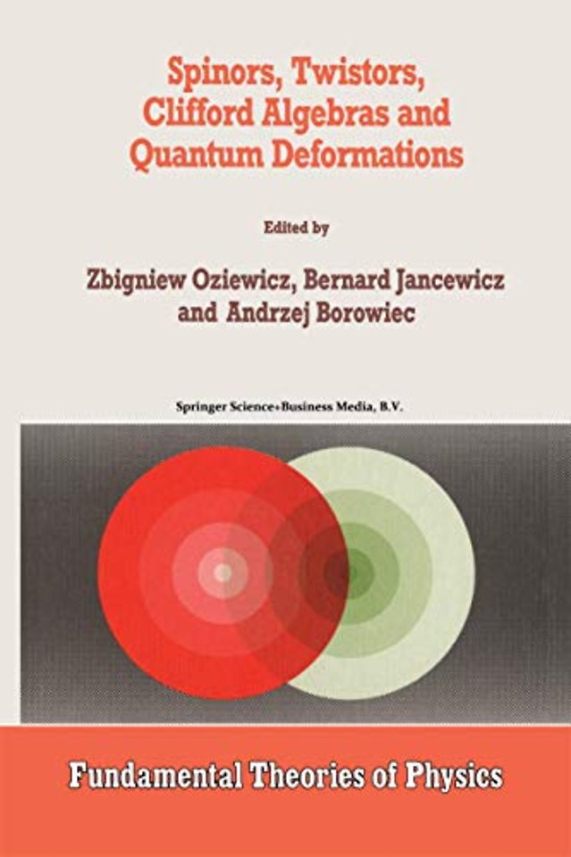 Spinors, Twistors, Clifford Algebras and Quantum Deformations