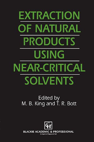Extraction of Natural Products Using Near-Critical Solvents