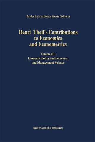 Henri Theil’s Contributions to Economics and Econometrics