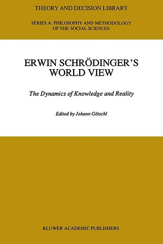 Erwin Schrödinger’s World View