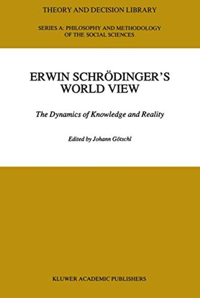 Erwin Schrödinger’s World View