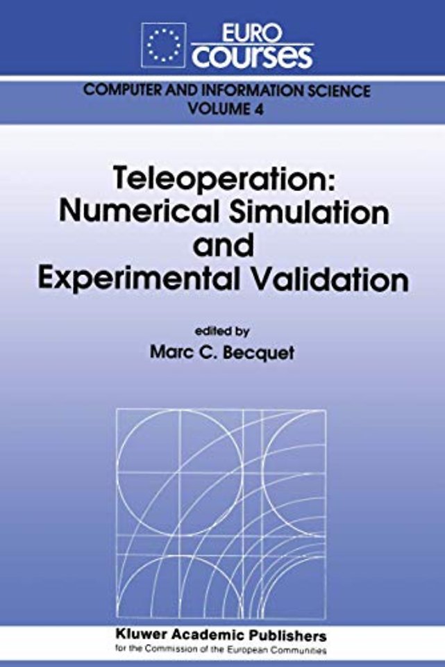 Teleoperation: Numerical Simulation and Experimental Validation