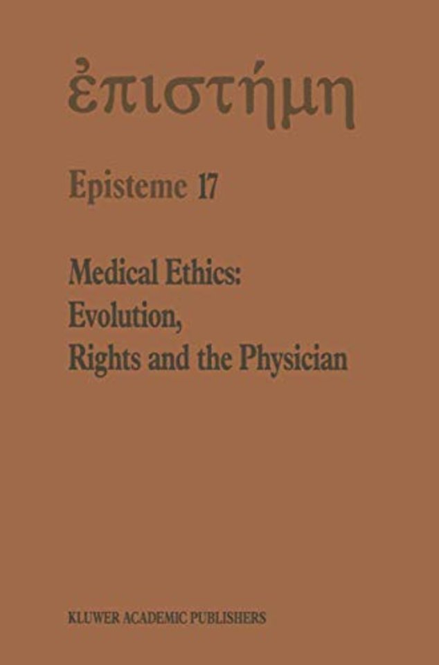 Medical Ethics: Evolution, Rights and the Physician