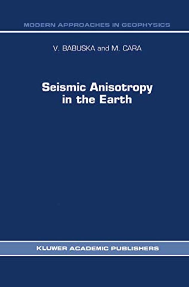 Seismic Anisotropy in the Earth