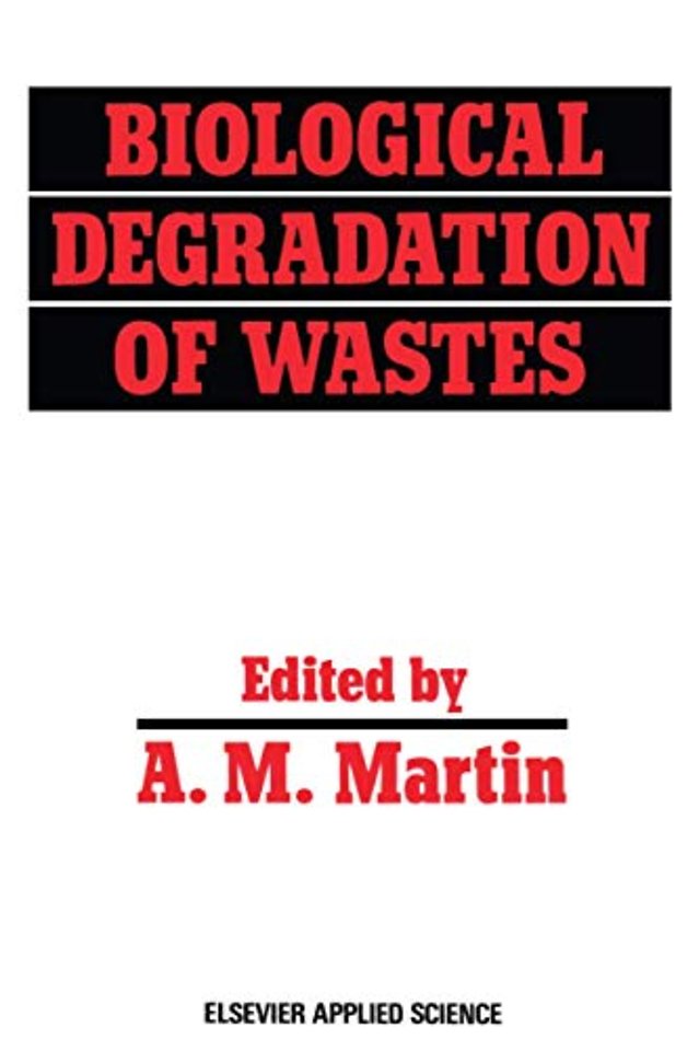Biological Degradation of Wastes