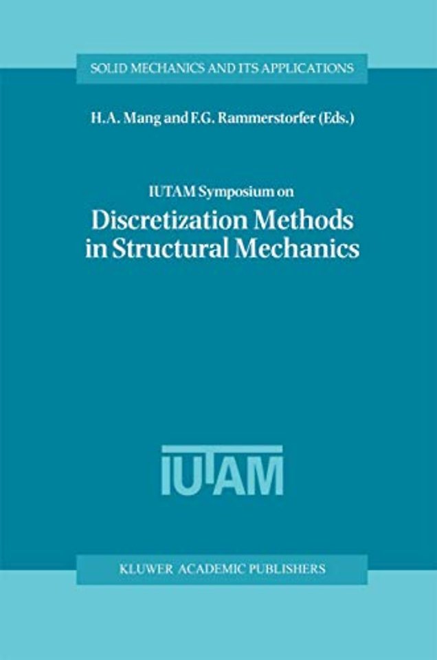 IUTAM Symposium on Discretization Methods in Structural Mechanics