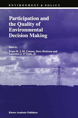 Participation and the Quality of Environmental Decision Making