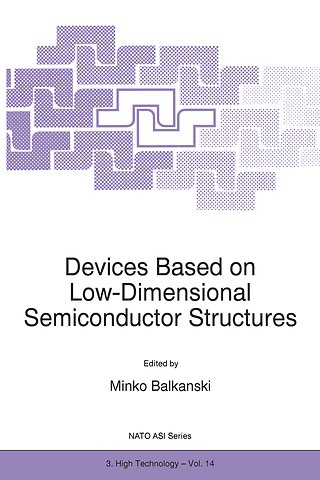 Devices Based on Low-Dimensional Semiconductor Structures