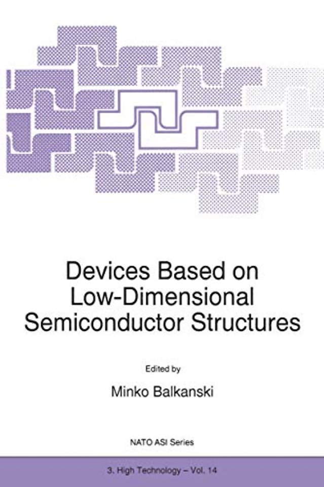 Devices Based on Low-Dimensional Semiconductor Structures