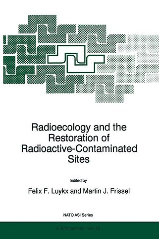 Radioecology and the Restoration of Radioactive-Contaminated Sites