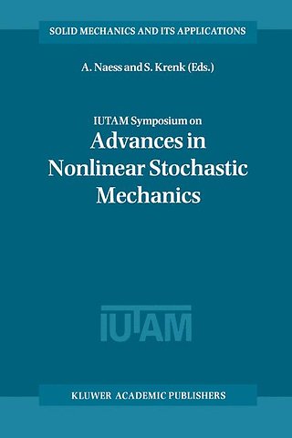 IUTAM Symposium on Advances in Nonlinear Stochastic Mechanics