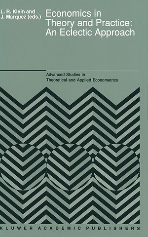 Economics in Theory and Practice: An Eclectic Approach