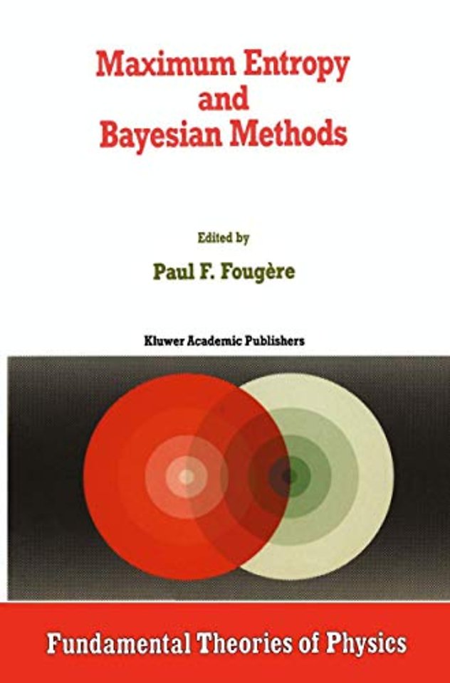 Maximum Entropy and Bayesian Methods