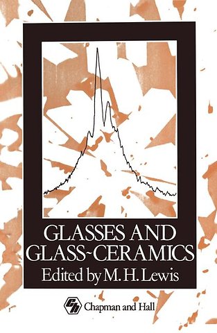 Glasses and Glass-Ceramics