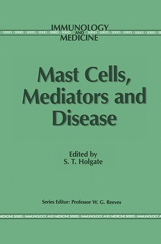 Mast Cells, Mediators and Disease